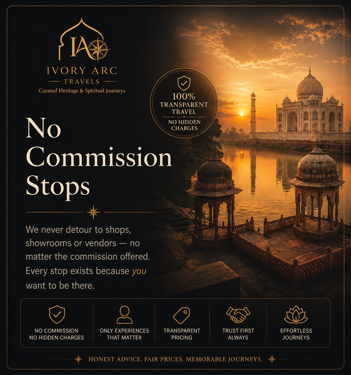No Commission Stops — we never detour to shops or vendors; every stop exists because you want to be there.